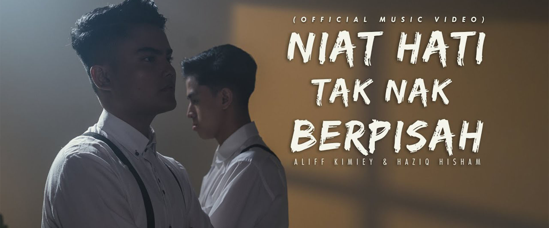 ⁣Aliff Kimiey & Haziq Hisham - Niat Hati Tak Nak Berpisah (Official Music Video) 